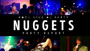 clubasia 大貫憲章らレギュラー出演 Rockパーティ 『NUGGETS』レポート
