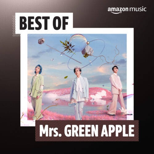 【Amazon Music】Mrs. GREEN APPLLE_KV