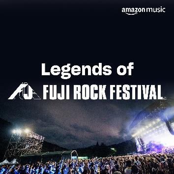 Legends of FUJI ROCK FESTIVAL