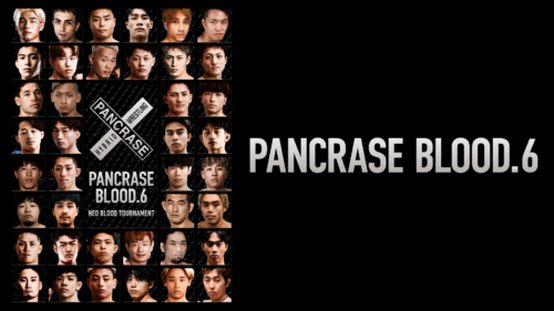 5月6日（火）12:00～『PANCRASE BLOOD.6』