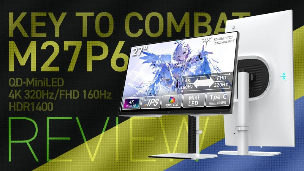 KTC『M27P6』27インチモニターレビュー 4K・160Hz/FHD・320Hz切替可能