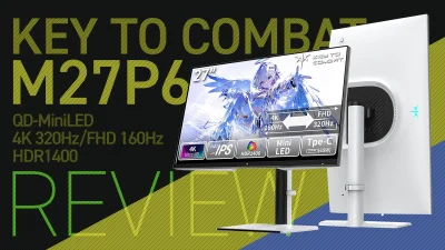 KTC『M27P6』 27インチ・モニターレビュー 4K・160Hz/FHD・320Hz切替可能 Mini LEDモデル【製品提供記事】 記事サムネイル